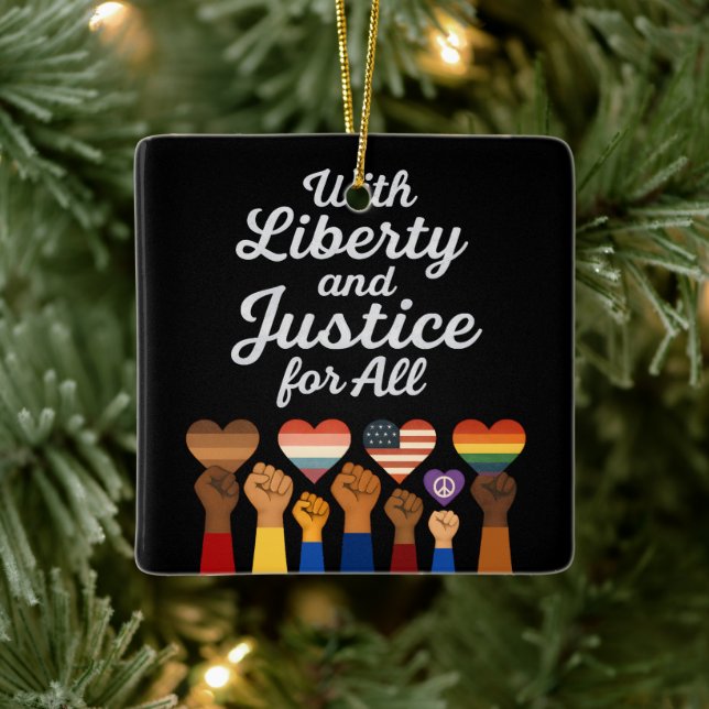 With Liberty and Justice for All Protest Freedom Ceramic Ornament (Tree)