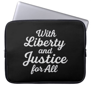 With Liberty and Justice for All Protest Freedom Laptop Sleeve