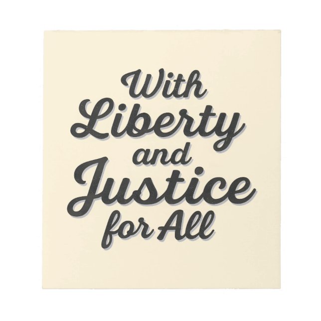 With Liberty and Justice for All Protest Freedom Notepad (Front)