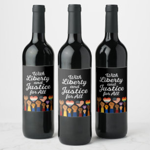 With Liberty and Justice for All Protest Freedom Wine Label