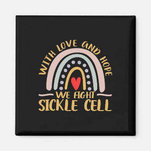 With Love And Hope We Fight Sickle Cell Disease An Magnet