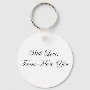 With Love from Me to You! Key Ring