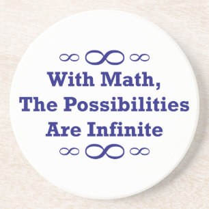 With Math, The Possibilities Are Infinite Coaster