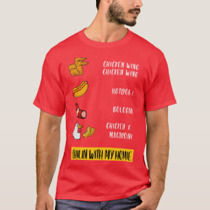 With My Homie Funny Chicken Wing Hotdog Bologna Pu T-Shirt