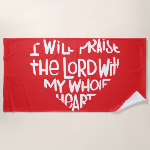 With my whole heart beach towel
