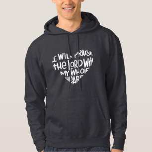With my whole heart hoodie