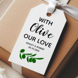 With Olive Our Love , Olive Oil or Olive Gift Tags
