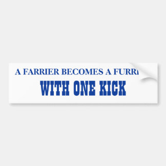 WITH ONE KICK, A FARRIER BECOMES A FURRIER BUMPER STICKER