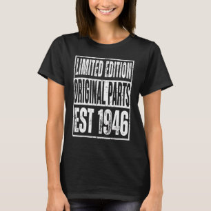 With Original Part Est 1946 76th Birthday T-Shirt