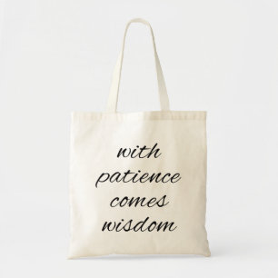 With Patience Tote Bag