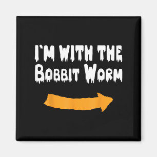 with the Bobbit Worm Funny Lazy Halloween Costume Magnet