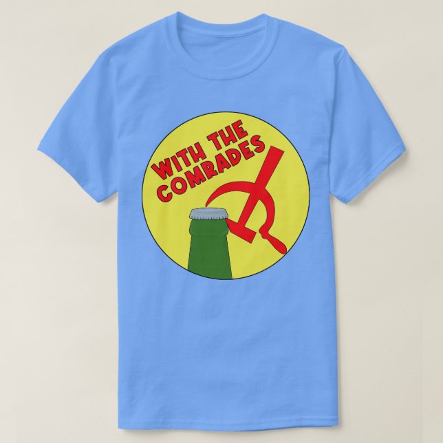 With The Comrades T-Shirt (Design Front)