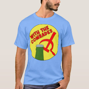 With The Comrades T-Shirt