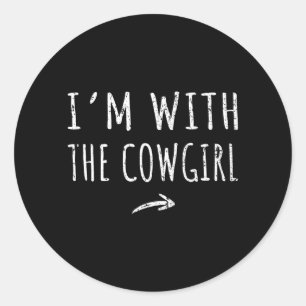 With The Cowgirl Matching Lazy Halloween Costume Classic Round Sticker