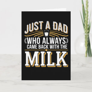 With The Milk Fathers Day 4 Card