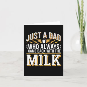 With The Milk Fathers Day 4 Card