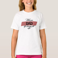 “With You Dad” Heartfelt Father's Day Girl's