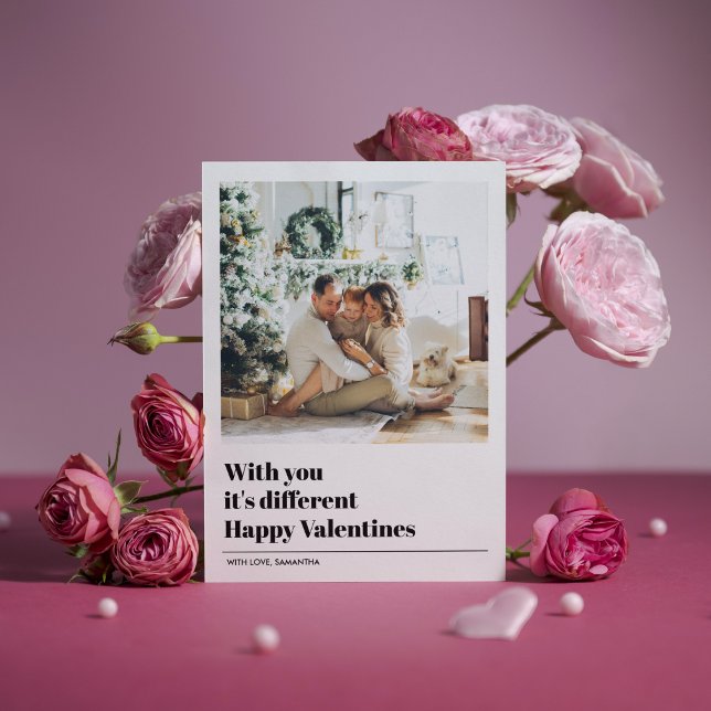 With You It's Different | Valentines Photo (Creator Uploaded)