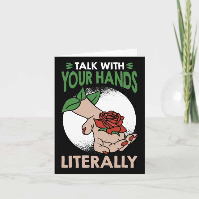 With Your Hands Literally American Sign Language  Card (Front)