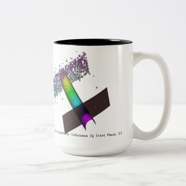 Within An Acceptable Tolerance of Error Phase II Two-Tone Coffee Mug (Right)