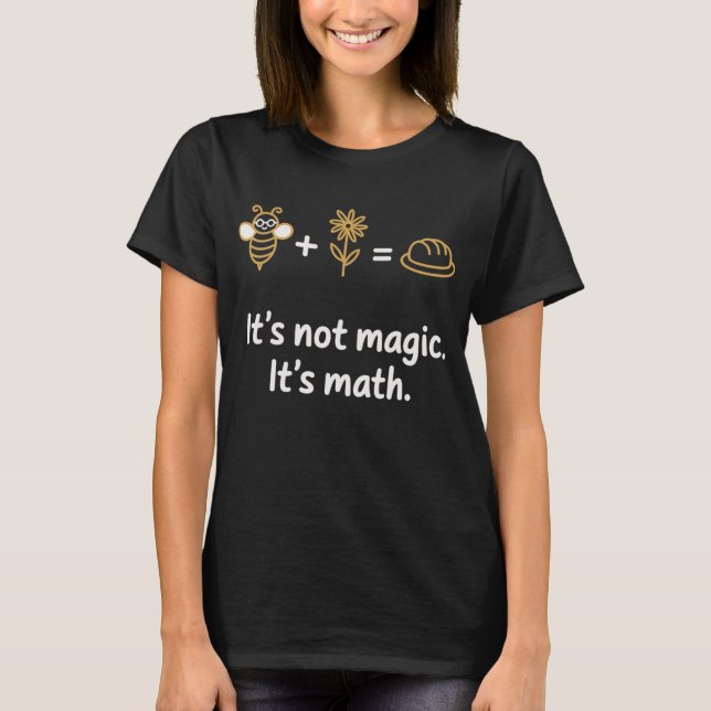 Without bee no bread - math shirt (Front)
