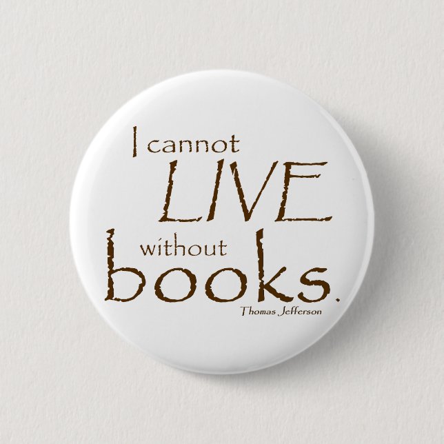 Without Books 6 Cm Round Badge (Front)