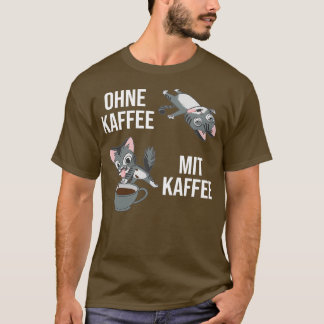 Without Coffee With Coffee Funny Coffee Cat Barist T-Shirt
