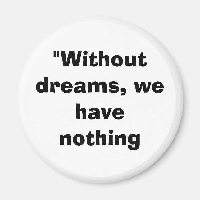 without dreams magnet (Front)