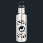 Without Geography You're Nowhere 710 Ml Water Bottle<br><div class="desc">Without geography you're nowhere design is perfect gift for geographer or geography major. Great for geography club or professor. Design features funny pun with world globe graphic</div>