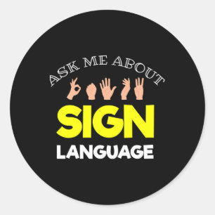 Without Hearing - Deaf - Unable To Hear - Deaf Awa Classic Round Sticker