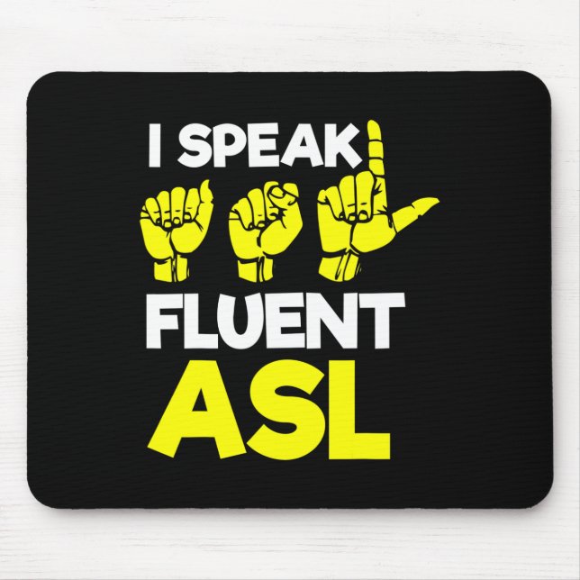 Without Hearing - Deaf - Unable To Hear - Deaf Awa Mouse Pad (Front)