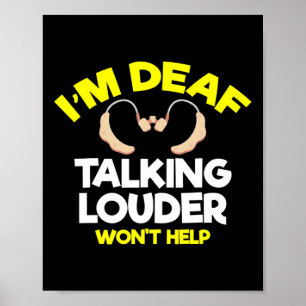 Without Hearing - Deaf - Unable To Hear - Deaf Awa Poster