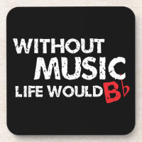 Without Music, Life would b flat!