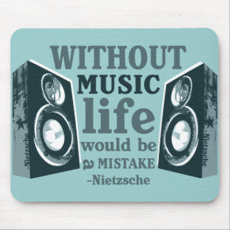 Without Music... Mouse Pad