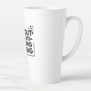 Without My Darts I Am Doing Nothing Latte Mug