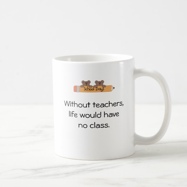 Without teachers coffee mug (Right)