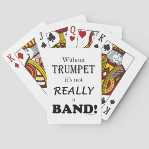 Without Trumpet - Band Playing Cards