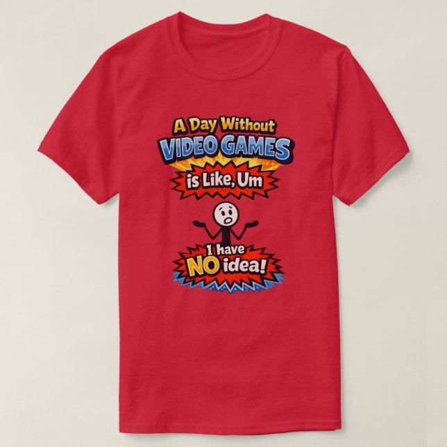 Without Video Games T-Shirt (Design Front)