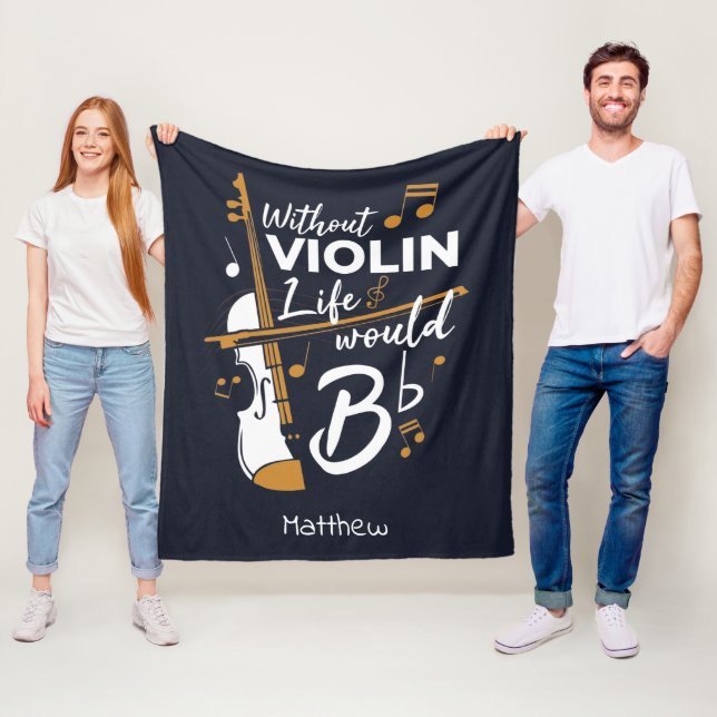 Without Violin Life Would B Flat Cute Violinist Fleece Blanket (In Situ)