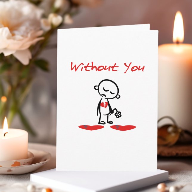 Without You Broken-Hearted Valentine Colour Card (Creator Uploaded)