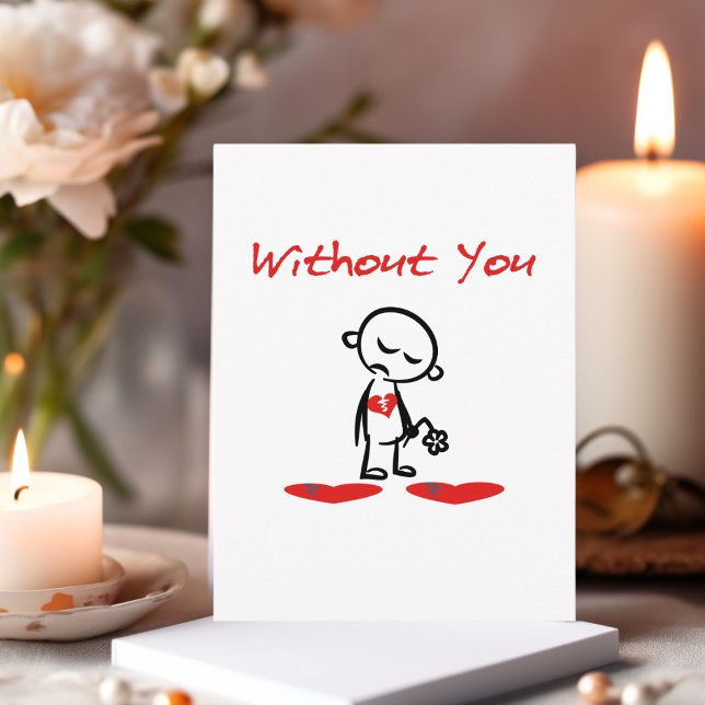 Without You Broken-Hearted Valentine Colour Postcard (Creator Uploaded)