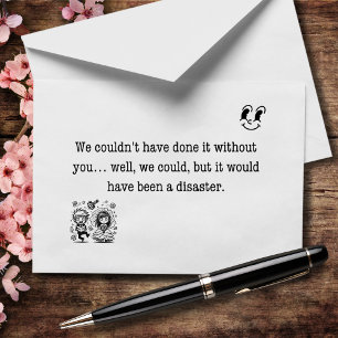 Without You It Would've Been a Total Disaster Thank You Card