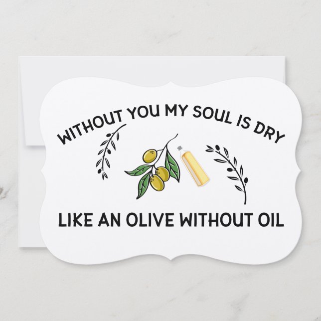 Without you soul is dry like an olive without oil  (Front)