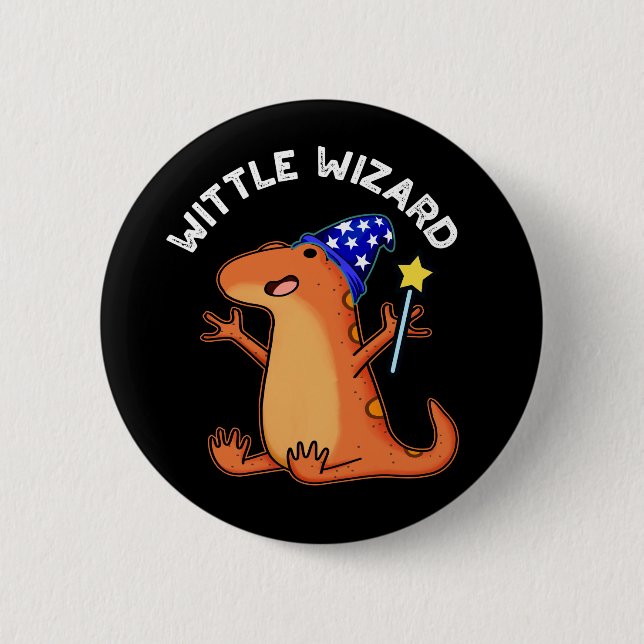 Wittle Wizard Funny Lizard Pun Dark BG 6 Cm Round Badge (Front)