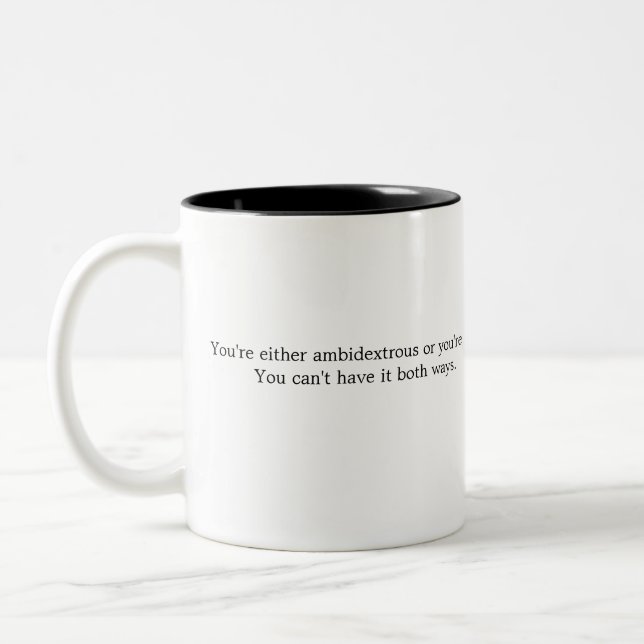 Witty Ambidextrous Both Ways Two-Tone Coffee Mug (Left)