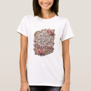 Witty Gold MY FAVORITE PEOPLE CALL ME GRANDMA v2 T-Shirt