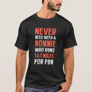 Witty Mama Relatives Sayings Momma T-Shirt