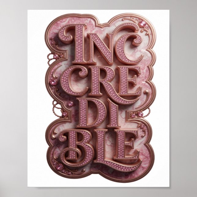 Witty Pink INCREDIBLE Statement Design Poster (Front)