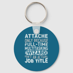 Wizard Job Title Quote - Funny Attache Long Sleeve Key Ring