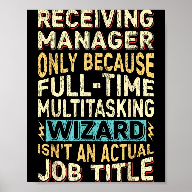 Wizard Job Title Quote - Funny Receiving Manager  Poster (Front)